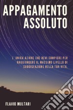 Appagamento assoluto libro