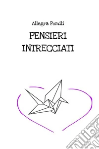 Pensieri intrecciati libro