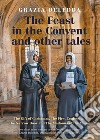 The feast in the convent and other tales libro