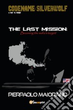 The last mission. Becoming the mafia's target! libro