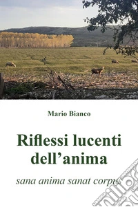 Riflessi lucenti dell'anima