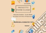 Progetto fuori classe. Manuale di italiano. Scuola media. Mappe DSA e schemi per tutti. Vol. 1
