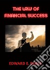 The law of financial success libro di Beals Edward E.
