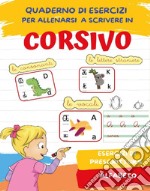 Quaderno per imparare a scrivere in corsivo libro