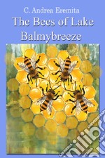 The bees of lake Balmybreeze libro