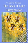 The bees of lake Balmybreeze libro di Eremita Carlo Andrea