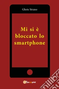 Mi si è bloccato lo smartphone