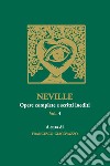 Neville. Opere complete e scritti inediti. Vol. 4 libro di Giacovazzo Francesco