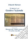 Manuale pratico per gestire l'azienda. Vol. 2: Management, organizzazione e procedure esecutive libro di Martone Eduardo