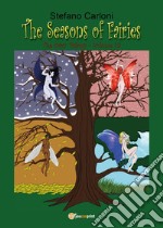 The seasons of fairies. The fairy trilogy. Vol. 1.2 libro