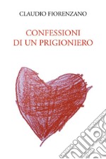 Confessioni di un prigioniero libro