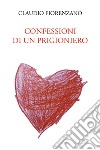 Confessioni di un prigioniero libro