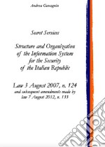 Secret Services: structure and organization of the Information System for the Security of the Italian Republic