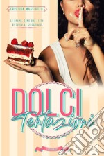 Dolci tentazioni libro