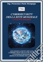 Cybersecurity della rete mondiale. Attacchi hacker libro