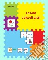 La CAA a piccoli passi libro