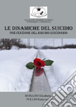 Le dinamiche del suicidio: prevenzione del rischio suicidario