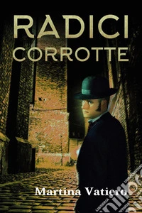 Radici corrotte libro
