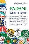 Padani alle urne libro