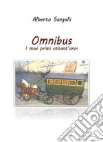 Omnibus. I miei primi ottantanni libro