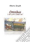 Omnibus. I miei primi ottantanni libro