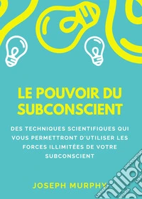 Le pouvoir du subconscient