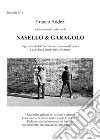 L'incontenibile sodalizio di Nasello & Garagolo libro