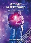 Amore nell'infinito. Oltre i confini dello spazio libro