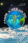 Pagine di vita con Dio. Aspetti, sensazioni e colori della quotidianità libro