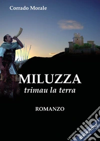 Miluzza. Trimau la terra