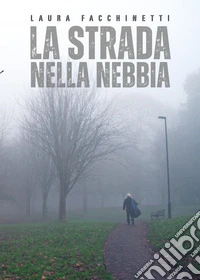 La strada nella nebbia libro