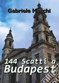 144 scatti a Budapest