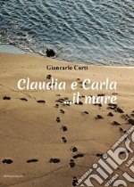 Claudia e Carla... il mare libro