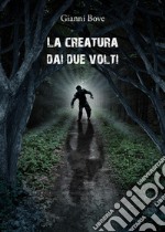 La creatura dai due volti libro