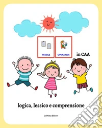 Tavole operative in CAA: logica, lessico e comprensione