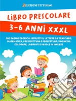 Libro prescolare 3-6 anni XXXL libro