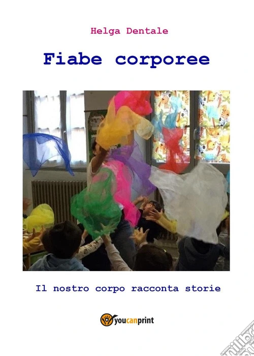 Fiabe corporee. Il nostro corpo racconta storie