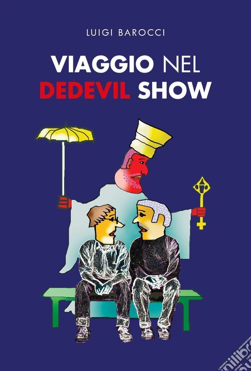 Viaggio nel Dedevil show