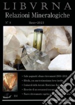 Relazioni mineralogiche. Libvrna. Vol. 8: Relazioni mineralogiche libro