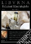 Relazioni mineralogiche. Libvrna. Vol. 8: Relazioni mineralogiche libro
