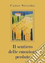 Il sentiero delle emozioni perdute libro