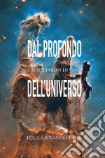 Dal profondo dell'universo un miliardo di voci