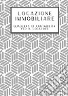 Locazione immobiliare. Quaderno di contabilità per il locatore libro