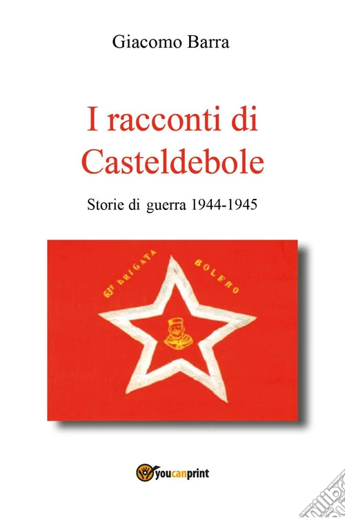 I racconti di Casteldebole. Storie di guerra 1944-1945