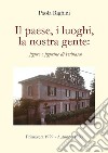 Il paese, i luoghi, la nostra gente: figure e figurine di Fabiasco. Primavera 1979-autunno 1980 libro