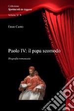 Paolo IV: il papa scomodo libro