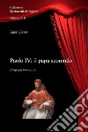 Paolo IV: il papa scomodo libro di Carro Enzo
