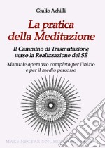 La pratica della meditazione libro