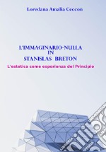 L'immaginario-nulla in Stanislas Breton libro