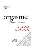 Orgasmo libro di Stefano KDM